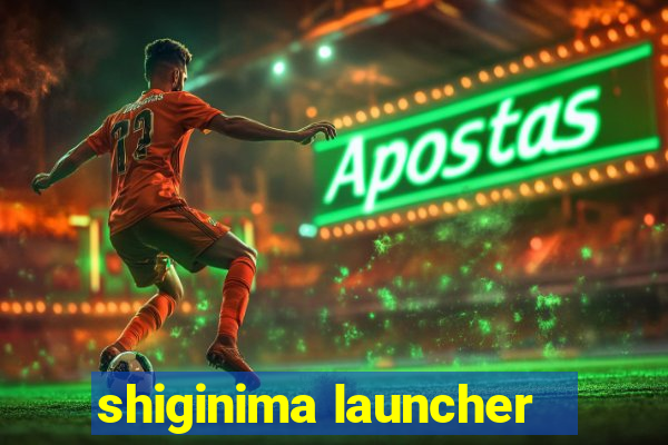 shiginima launcher